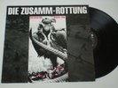 DIE ZUSAMM-ROTTUNG - 