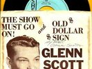GLENN SCOTT THE SHOW MUST GO ON COUNTRY BOPPER AUTOGRAPH P.S 45 RPM RECORD