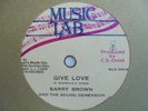 BARRY BROWN Give Love MUSIC LAB Studio One + Roots Reggae 10