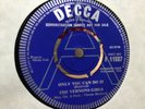 The Vernons Girls-Only You Can Do It/Stupid Little Girl DECCA PROMO F11887