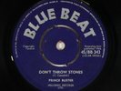 Ska 45 - Prince Buster - Don't Throw Stones/Prince Of Peace - Blue Beat UK - VG+