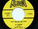 Hear- Rare Rockabilly 45 - Al Ferrier & His Boppin Billies - Told Her No No Baby