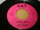 Rare Northern Soul Lee Fields Tyra's Song/You're my weakness A & T records 1977