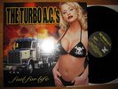 The Turbo AC's - Fuel for life (LP)