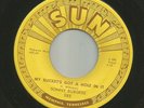 ROCKABILLY - SONNY BURGESS - MY BUCKET'S GOT A HOLE IN IT  - HEAR -1957 SUN 285