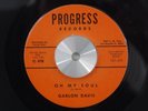 Garlon Davis Soul Blues Oh My Soul Stop Crying Progress M- 45 rpm