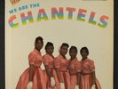 CHANTELS: We Are The Chantels LP (Mono, 1st 'group' cover, small toc, 6