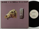 WIRE A Bell Is A Cup ENIGMA LP VG++ gatefold