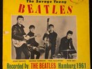 This is the.... The Savage Young Beatles Hamburg 1961 Savage Records
