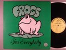 Frogs  For Everybody      1976 Private  ex-Mr. Flood's Party