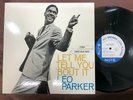 LEO PARKER LET ME TELL YOU 'BOUT IT BLUE NOTE BNST 84087 STEREO JAPAN Vinyl LP