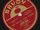 Luther Bond – 78 rpm Savoy 1124: What If You/See What You Done; Cond E+