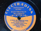 electradisk 1920 Leonard Stokes A CHEW OF TOBACCO  78 rpm 1932 E Frank Luther