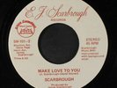 SCARBROUGH: Make Love To You / Instrumental 45 (Modern Soul Disco) rare Soul