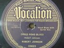 Robert Johnson VOCALION Cross Road Blues/Ramblin' On My Mind RSD 10