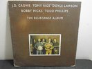 VTG VINYL THE BLUEGRASS ALBUM J.D. CROWE TONY RICE DOYLE LAWSON BOBBY HICKS 0140
