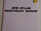 RARE BOB DYLAN / 1 LP / SWEETHEART SESSION / TAKRL