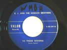 GARAGE 45 RPM RECORD BY- B.J. AND THE HOBSON BROTHERS-TO THOSE WISHING/MAD SAD