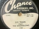 The Moonglows 1954 DOO WOP 78 219 Train / My Gal on Chance Label MINT-