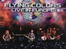 Flying Colors-Live In Europe (UK IMPORT) VINYL NEW