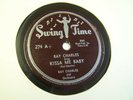 RAY CHARLES 78rpm SWING TIME 274 KISS ME BABY & IM GLAD FOR YOUR SAKE 1951 MINT-