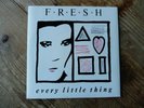 Fresh ( F.R.E.S.H) Every Little Thing Very Rare 2 Track Vinyl 7
