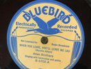 Bluebird 5702 ALLEN BROTHERS When You Leave  78rpm Country 1934 E++ 