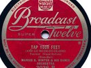 MARIUS B. WINTER & HIS DANCE ORCH - 'TAP YOUR FEET’ BROADCAST 12 78, HOT