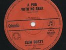 SLIM DUSTY   Rare 60's Aust Only 7