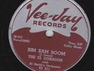 The El Dorados – 78 rpm Vee-Jay VJ 211: There in the Night/Bim Bam Boom; Cond E+