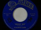 R&B 45 VALERIE CARR Rockin' Bed/Make Someone Happy on Atlas NM