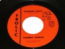 Johnny Winter - Voodoo Twist - Frolic 503 - R&B / rockabilly - LISTEN
