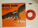 BILLY HAWKS  rare original french SP 45 HOLY GRAIL MOD SOUL JAZZ   O'BABY 1968
