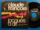 CLAUDE FRANCOIS SP 45T VINYLE ITALIE JACQUES A DIT TTBE