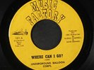 UNDERGROUND BALLOON CORPS: Where Can I Go? / The Musicians 45 Rock & Pop