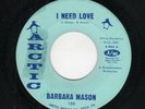 NORTHERN SOUL-BARBARA MASON-I NEED LOVE/BOBBY IS MY BABY-ARCTIC 120
