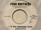 northern soul r&b 45 SAM & KITTY I've Got Something Good  FOUR BROTHERS listen