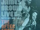 James Brown Live At Home With His Bad Self The After Show RSD Black Friday