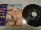 ELVIS PRESLEY: FRATELLI RIVALI RARISSIMO EP  CON DISCO ITALY MA SIGLA EPA USA