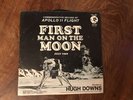 Record 45 RPM FIRST MAN ON THE MOON APOLLO 11 FLIGHT HUGH DOWNS