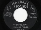 Funk/Sweet Soul 45 - Family Of Friends - Stoned All Night - Narbaiz VG+ obscure