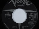 Northern Soul 45 PAT THOMAS I Can't Wait Until I See My Baby's Face VERVE HEAR