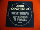 STEVE SHEHAN Impressions de Voyages   -  CBS April Orchestra  APR 68 LP