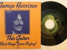 George Harrison France Apple This Guitar (Can’t Keep From Crying) 45rpm 7in