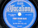 40g6. Blind Boy Fuller - Funny Feeling Blues & Let Me Lay It On You - Voc. 04237