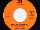 Northern Soul 45 - Robert & Johnny - Brown, Pretty Brown Eyes - Sue - VG+ mp3