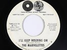 Northern Soul 45 - Marvelettes - I'll Keep Holding On - Tamla - mp3