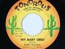 Northern Soul R&B 45 - Bobby Williams - My Baby Cries - Tonorous - VG+ mp3