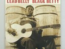 Lead Belly Black Betty Vinyl NEW BJ