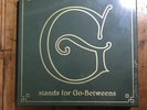 Go Betweens  - G Stands For Go-Betweens: The Go-Betweens Anthology Volume 1